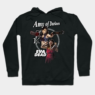 Amy vs Eva Dead Hoodie